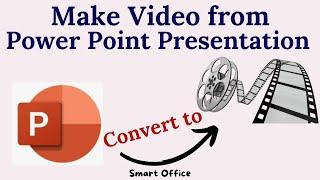 How to Make Video of Power Point Presentation