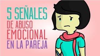 5 Señales de abuso emocional en la pareja.