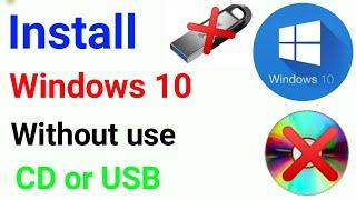 Step-by-Step Guide Installing Windows 10 without CD or USB