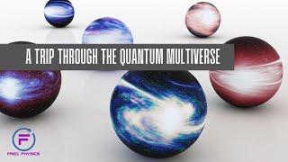 Freq Physics A trip through the multiverse