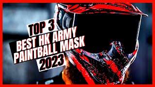The Best HK Army Paintball Mask 2023