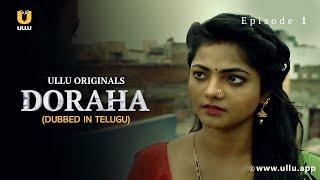 Ratna Gets The Shock Of Her Life  Doraha  Dubbed In Telugu  Episode - 1  Streaming Now  Ullu