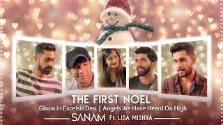 SANAM ft. Lisa Mishra - The First Noel  The Gloria Medley Angels We Have Heard on High