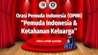 Orasi Pemuda Indonesia OPINI Apa Makna Keluarga Menurutmu?