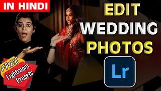 How to Edit Wedding Photos in Lightroom  Free Presets for Wedding Photographers  Hindi Tutorial