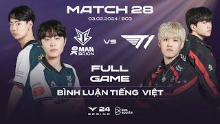 BRO vs T1  Full Game 1 2  Bình Luận Tiếng Việt  LCK Mùa Xuân 2024