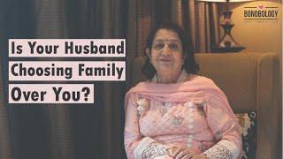 “My Husband Chooses His Family Over Me”  Dr. Renu Kishore x Bonobology