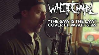 Whitechapel - The Saw Is The Law Jared Dines + Wyatt Stav Cover