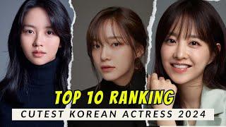 TOP 10 Cutest Korean Actress 2024
