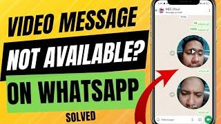 Opsi Pesan Video WhatsApp Tidak Tersedia Masalah Terpecahkan