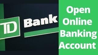 TD Bank Internet Banking Account  Open TD Bank Online Account  www.tdbank.com