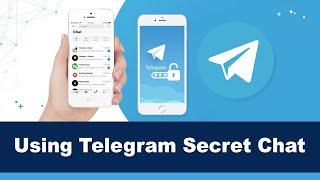 What Is A Telegram Secret Chat? How To Use It To Encrypt Messages