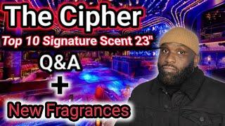 The Cipher Live Top 10 Signature Scent Fragrances + Q&A