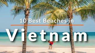 10 Best Beaches in Vietnam  Travel Video  SKY Travel