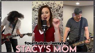 Stacys Mom - Fountains Of Wayne Cover by First to Eleven