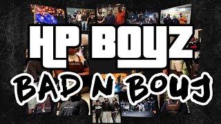 HP Boyz Hooligan Hefs - Bad N Bouj Remix