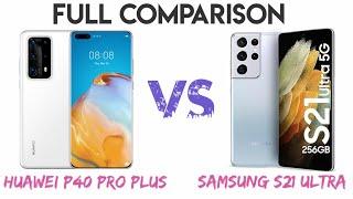 Samsung Galaxy s21 Ultra VS Huawei p40 Pro Plus Full Comparison Video