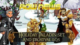 AQW Holiday Paladin Set  And Frostval 2018 LQS Items Holiday Paragon of light