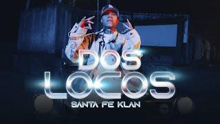 Santa Fe Klan - Dos Locos Video Oficial