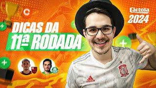 DICAS #11 RODADA  CARTOLA FC 2024  ATAQUE CHEIO DE OPÇÕES