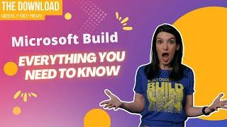 The Download All the News from Microsoft Build Make Your Own VPN Beepberry and more