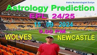 Wolves vs Newcastle United। Premier league 2024। Astrology Numerology Prediction।