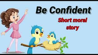 Be Confident story  Short Story  Moral Story  #writtentreasures #moralstories