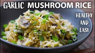Mushroom Rice Recipe  Easy Vegetarian and Vegan Meals  Rice Recipes