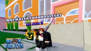 QUE HACER CUANDO LLEGAS AL SEA 2-BLOXFRUITS #onepiece #roblox #bloxfruits