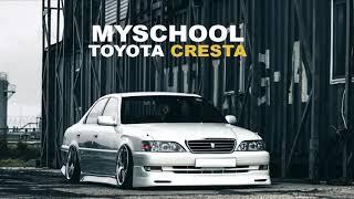 MySchool - Toyota Cresta