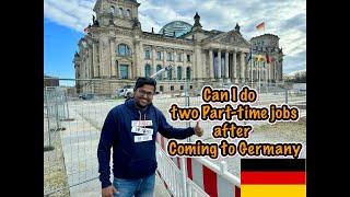 As a student can I do two Part-time jobs in Germany 2024