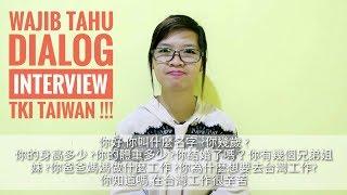 Wajib Tahu Dialog PERCAKAPAN INTERVIEW TKI TAIWAN  Belajar Mandarin 
