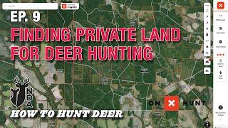 Finding Private Land for Deer Hunting. How to Hunt Deer Ep. 9