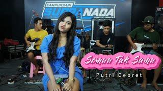 Semua Tak Sama Padi  cover Putri Cebret  - Supra Nada - Bap Audio