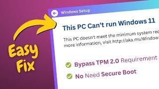 This PC Cant Run Windows 11 Fix Bypass TPM & Secure Boot