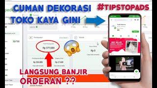 CARA OPTIMASI DEKORASI TOKO DI TOKOPEDIA BISA LANGSUNG DAPET ORDERAN 