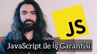 JavaScript ile sonsuz İş Garantisi