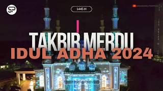 Takbir Idul Adha 2024 Merdu Gema Takbir Idul Adha 2024 Takbiran Yang Dirindukan