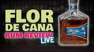 Flor de Cana Rum Review - LIVE