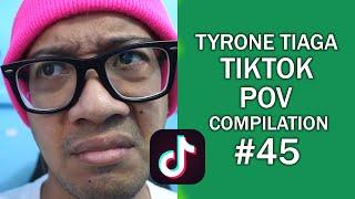 Tyrone Tiaga Tiktok POV Compilation #45