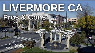 Pros and cons of living in Livermore CA