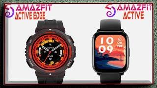 Amazfit Active Edge vs Amazfit Active