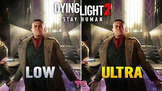 Dying Light 2 - Low Settings vs Ultra Settings RTX Ultra