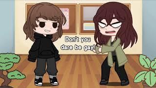 Don’t you dare be gay