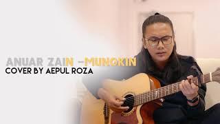 Aepul Roza - Mungkin  Anuar Zain Acoustic short cover