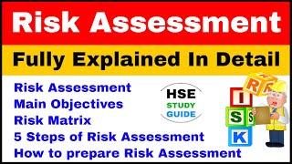 Risk Assessment  Risk Assessment Objective  5 Steps  Risk Matrix How to prepare Risk Assessment