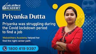 Priyankas Job Struggle During Covid  Priyankas Story with Webskitters Academy Will Inspire You