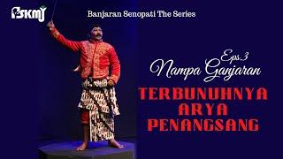 Kethoprak Mataram Serial Banjaran Senopati Eps .3 Nampa Ganjaran  Hadiwijaya utk pembunuh Penangsang