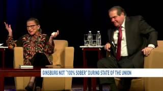 Supreme Court Justice Ruth Bader Ginsburg wasnt 100 percent sober at State of the Union