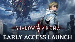 Early Access Launch Trailer  Shadow Arena